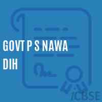 Govt P S Nawa Dih Primary School Logo