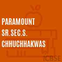 Paramount Sr.Sec.S. Chhuchhakwas Senior Secondary School Logo