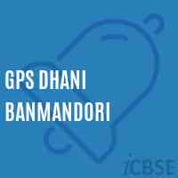 Gps Dhani Banmandori Primary School Logo