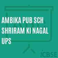 Ambika Pub Sch Shriram Ki Nagal Ups Middle School Logo