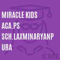 Miracle Kids Aca.Ps Sch.Laxminaryanpura Primary School Logo