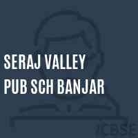 Seraj Valley Pub Sch Banjar Primary School Logo