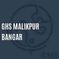 Ghs Malikpur Bangar Secondary School Logo