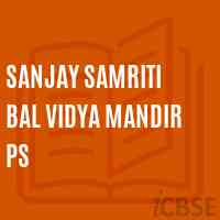 Sanjay Samriti Bal Vidya Mandir Ps Primary School Logo