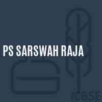 Ps Sarswah Raja Primary School Logo