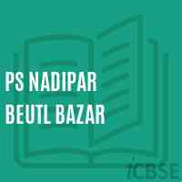 Ps Nadipar Beutl Bazar Primary School Logo