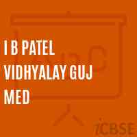 I B Patel Vidhyalay Guj Med Middle School Logo