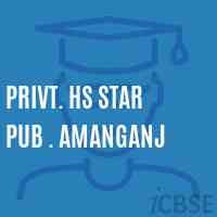 Privt. Hs Star Pub . Amanganj Secondary School Logo