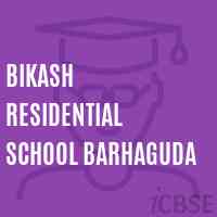 Bikash Residential School Barhaguda Logo