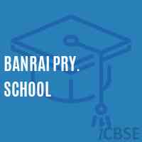 Banrai Pry. School Logo