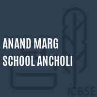 Anand Marg School Ancholi Logo