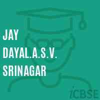 Jay Dayal.A.S.V. Srinagar High School Logo