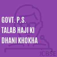Govt. P.S. Talab Haji Ki Dhani Khokha Primary School Logo