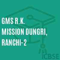 Gms R.K. Mission Dungri, Ranchi-2 Middle School Logo