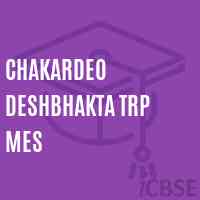 Chakardeo Deshbhakta Trp Mes Middle School Logo