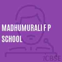 Madhumurali F P School Logo