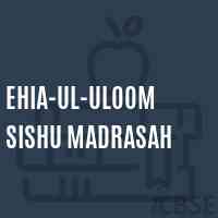 Ehia-Ul-Uloom Sishu Madrasah Primary School Logo