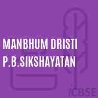 Manbhum Dristi P.B.Sikshayatan Middle School Logo