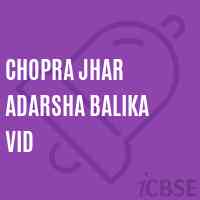 Chopra Jhar Adarsha Balika Vid High School Logo