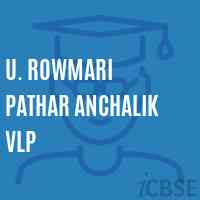 U. Rowmari Pathar Anchalik Vlp Primary School Logo