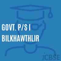 Govt. P/s I Bilkhawthlir Primary School Logo