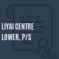 Liyai Centre Lower, P/s School Logo
