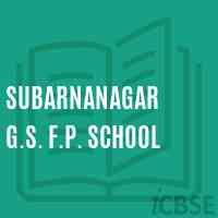 Subarnanagar G.S. F.P. School Logo