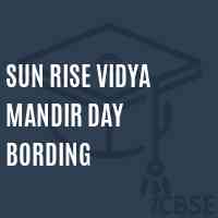 Sun Rise Vidya Mandir Day Bording Senior Secondary School Logo