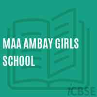 Maa Ambay Girls School Logo