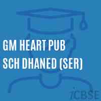 Gm Heart Pub Sch Dhaned (Ser) Secondary School Logo