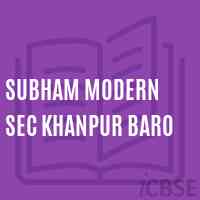Subham Modern Sec Khanpur Baro Senior Secondary School Logo