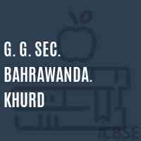 G. G. Sec. Bahrawanda. Khurd Secondary School Logo