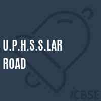 U.P.H.S.S.Lar Road Middle School Logo