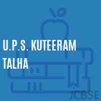 U.P.S. Kuteeram Talha Middle School Logo