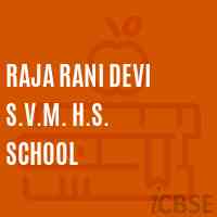 Raja Rani Devi S.V.M. H.S. School Logo