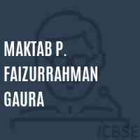 Maktab P. Faizurrahman Gaura Primary School Logo