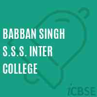 Babban Singh S.S.S. Inter College High School Logo