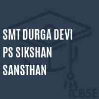 Smt Durga Devi Ps Sikshan Sansthan Primary School Logo