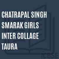 Chatrapal Singh Smarak Girls Inter Collage Taura School Logo