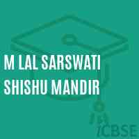 M Lal Sarswati Shishu Mandir Primary School Logo
