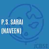 P.S. Sarai (Naveen) Primary School Logo