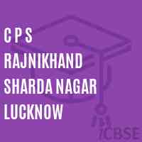 C P S Rajnikhand Sharda Nagar Lucknow High School Logo