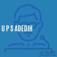 U P S Adedih Middle School Logo