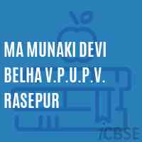 Ma Munaki Devi Belha V.P.U.P.V. Rasepur Middle School Logo