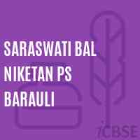 Saraswati Bal Niketan Ps Barauli Primary School Logo