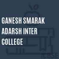 Ganesh Smarak Adarsh Inter College High School Logo