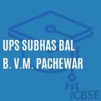 Ups Subhas Bal B. V.M. Pachewar Middle School Logo