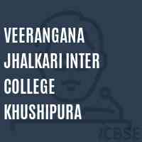 Veerangana Jhalkari Inter College Khushipura Senior Secondary School Logo