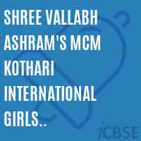 Shree Vallabh Ashram'S Mcm Kothari International Girls Residential School Logo