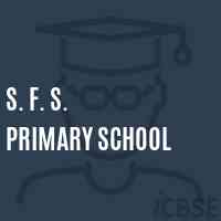 S. F. S. Primary School Logo